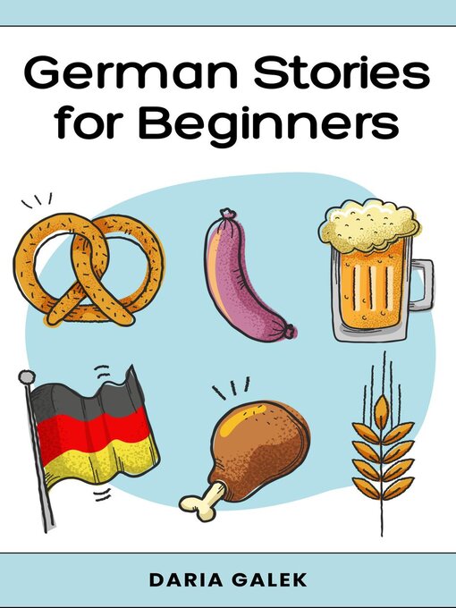 Title details for German Stories for Beginners by Daria Galek - Available